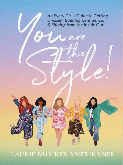 Title details for You Are the Style! by Laurie Brucker Amerikaner - Wait list